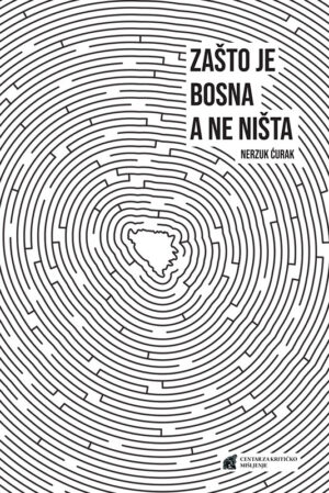 Zašto je Bosna a ne ništa