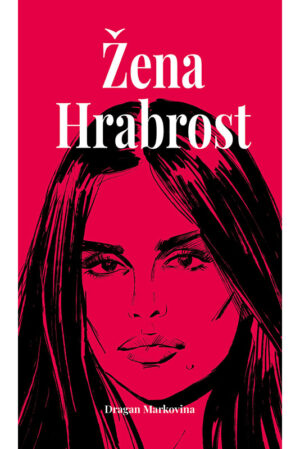 Žena hrabrost - Severina